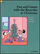 FUN AND GAMES WITH THE RECORDER AT CHRISTMAS 2 OR 3 RECORDERS cover